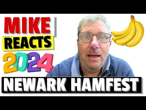 Mike Reacts - Newark HAMFEST 2024