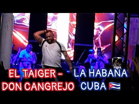 EL TAIGER - EN DON CANGREJO LA HABANA CUBA  6 DE ABRIL 2024