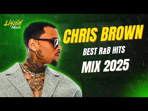 R&B Mix 2025 Chris Brown Greatest Hits Mix | Top 15 R&B & Pop Anthems | Residual, Go Crazy, Heat