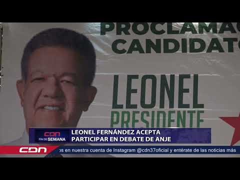 Leonel Fernández acepta participar en debate de ANJE