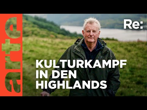 Rückkehr der Wildnis in Schottlands Highlands | ARTE Re: