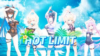 【Cover MV】HOT LIMIT【hololive English -Advent-】