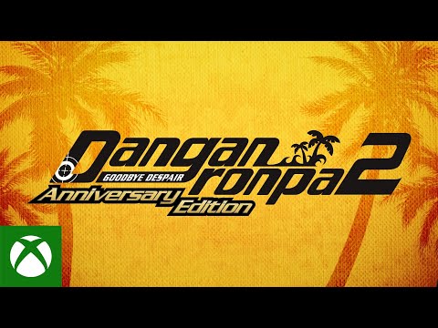 Danganronpa 2: Goodbye Despair Anniversary Edition Xbox Trailer