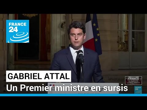 Législatives : Gabriel Attal, un Premier ministre en sursis • FRANCE 24