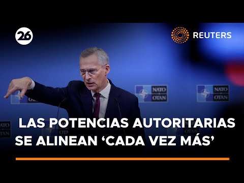 Jefe de la OTAN: las potencias autoritarias se alinean ‘cada vez más’ | #Reuters