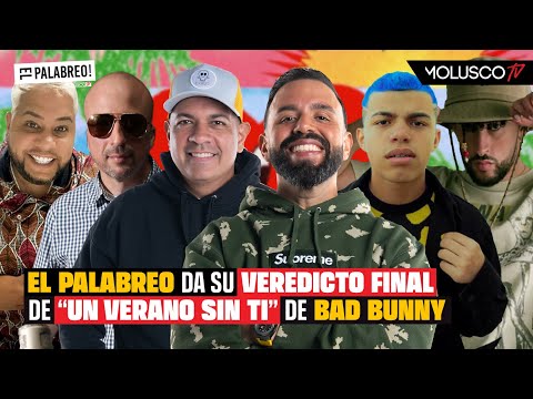EL PALABREO en VIVO reacciona a UN VERANO SIN TI de Bad Bunny “Tercera Parte”