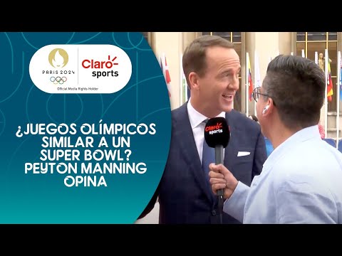 #Paris2024 ¿Juegos Olímpicos similares a un Super Bowl? Peyton Manning, presente en  la inauguración