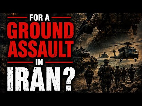 IS THE UNITED STATES READY FOR A GROUND ASSAULT IN IRAN?