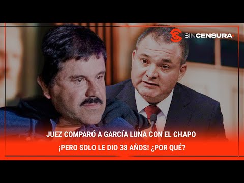 #Juez COMPARÓ a #GarciaLuna con el #Chapo ¡PERO SOLO LE DIO 38 AÑOS! ¿Por qué?