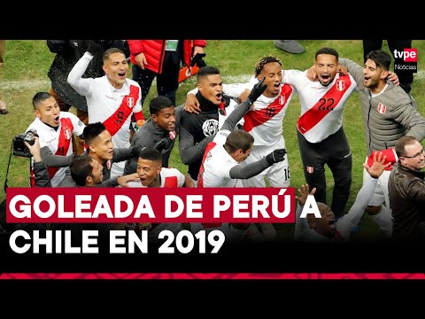 Perú vs Chile: Revive la espectacular goleada 3 a 0 de la Bicolor en la Copa América 2019