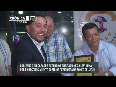 Nicaragua felicita a Levi Luna por recibir premio del mejor periodista de boxeo del año 2021