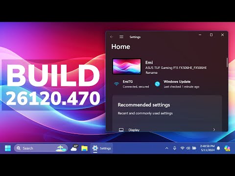 New Windows 11 Build 26120.470 – New Settings Homepage Card, New App Updates and Fixes (Dev)