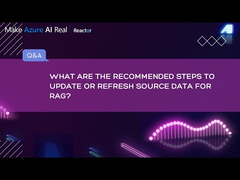 What are the recommended steps to update or refresh source data for RAG?