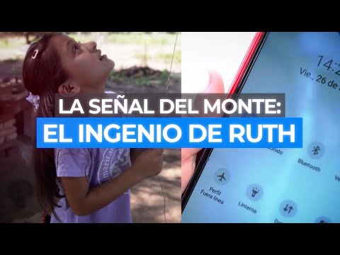 LA SEÑAL DEL MONTE: EL INGENIO DE RUTH - Emotiva historia en El Impenetrable chaqueño