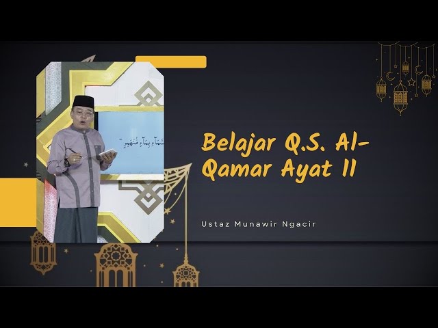 Video Ngaji Yuk Belajar Q S Al Qamar Ayat Part Sindonews Kalam