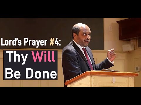 Lord's Prayer #4 - Thy Will Be Done - Pastor Rom Prakashpalan Sermon