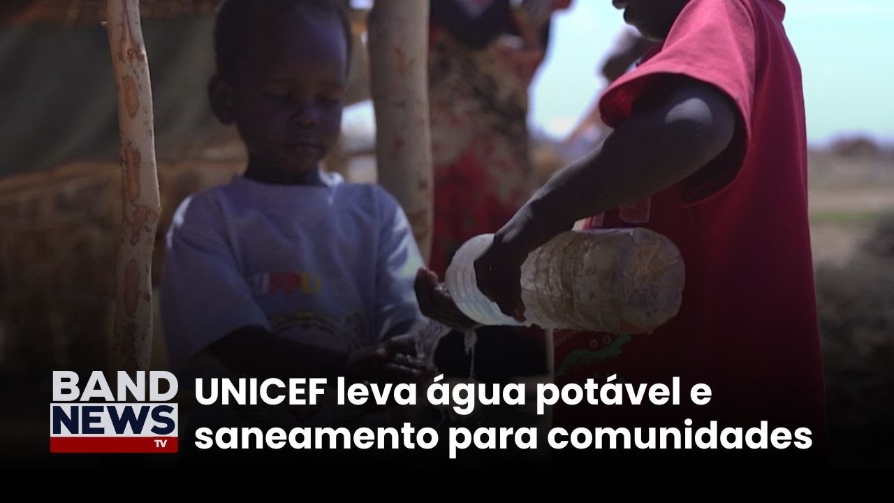 UNICEF leva água potável e saneamento para comunidades | BandNews TV