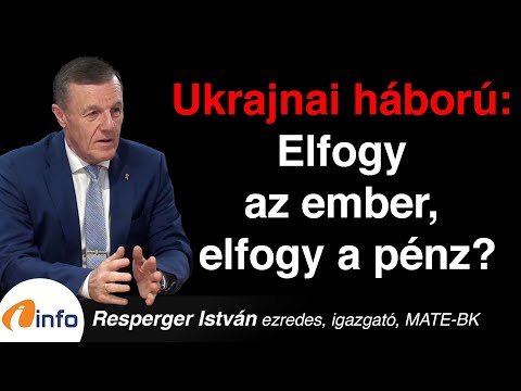 Ukrajnai háború: Elfogy az ember, elfogy a pénz? Resperger István, Inforádió, Aréna