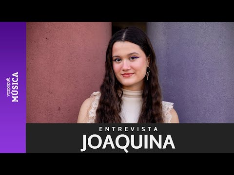 Joaquina: Creo que mostrarme vulnerable es lo que hace que conecte con la gente