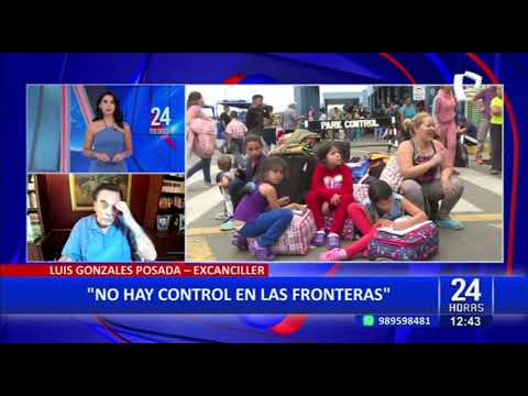 Excanciller, Luis Gonzáles Posada: “No hay ningún control en las fronteras”