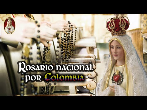 ? Santo Rosario nacional por Colombia  Campaña 5M de rosarios por la conversión del mundo
