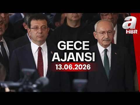 Kılıçdaroğlu CHP'yi İmamoğlu'ndan mı kurtarıyor? - Gece Ajansı - 13.06.2026 | A Haber