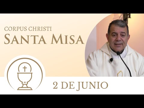 Santa Misa de hoy domingo 2 de junio 2024 | Corpus Christi