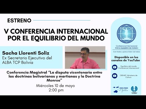 Conferencia Magistral de Sacha LLorenti Soliz (Ex Secretario Ejecutivo del ALBA TCP Bolivia)