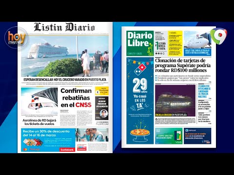Titulares Prensa Dominicana martes 15MAR | Hoy Mismo