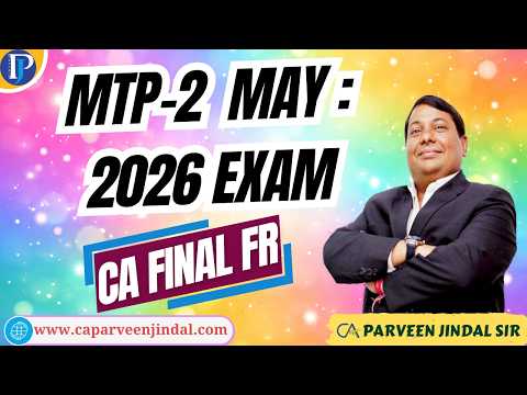 MTP CA Final FR : May 2026 Exam: Series-II April 2026