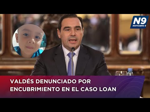 VALDÉS DENUNCIADO POR ENCUBRIMIENTO EN EL CASO LOAN - NOTICIERO 9