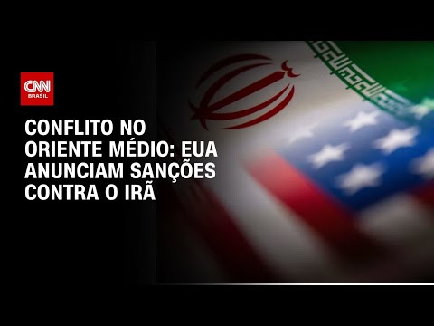 ​EUA aplicam novas sanções contra o Irã, diz agência | CNN 360º