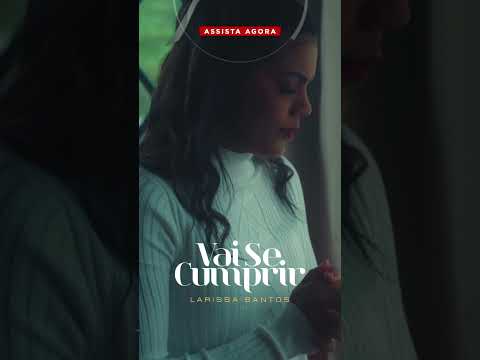 Assista agora ao novo clipe da cantora Larissa Santos, 