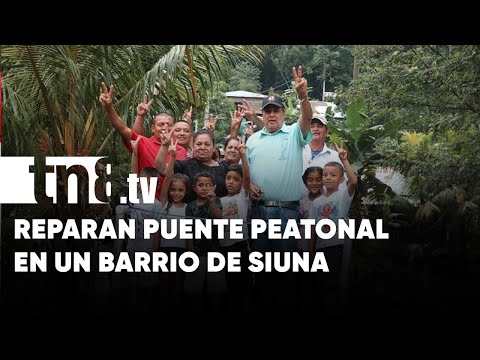 Instalan puente peatonal en barrio Rigoberto López Pérez, en Siuna - Nicaragua