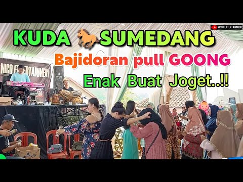 KUDA 🐎SUMEDANG Versi Bajidoran KUDRENG // full GOONG //nico entertainment