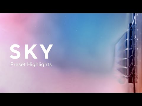 Sky - Preset Highlights