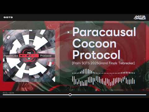 Camellia - Paracausal Cocoon Protocol [From SGTS 2025 Grand Finals Tiebreaker]