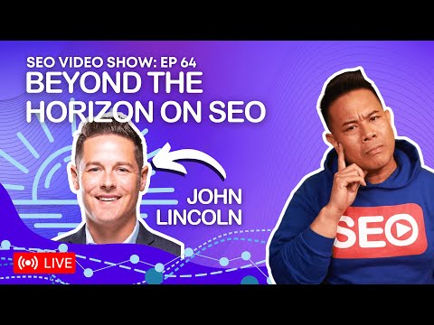 ? SEO Video Show EP064: John Lincoln - CEO @IgniteVisibility | The Forecaster Method and SEO