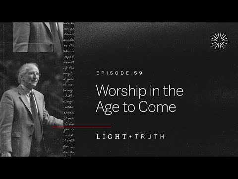 Worship in the Age to Come