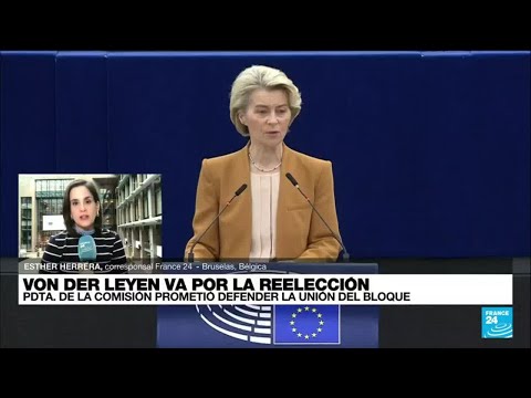 Informe desde Bruselas: Von der Leyen busca la reeleción inmediata • FRANCE 24 Español