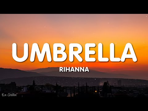 Rihanna - Umbrella (Lyrics)