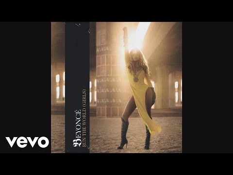 Beyoncé - Run The World (Girls) (Audio)