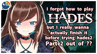 (Hades) i wanna finish this game but i forgot how to play it pt.2【NIJI