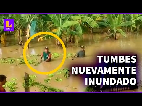 Tumbes: desborde de río inundó la ciudad