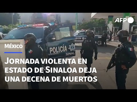 Jornada violenta en estado mexicano de Sinaloa deja una decena de muertos | AFP