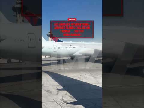 Two <strong>Planes</strong> Collide on LAX Tarmac, See The Damage