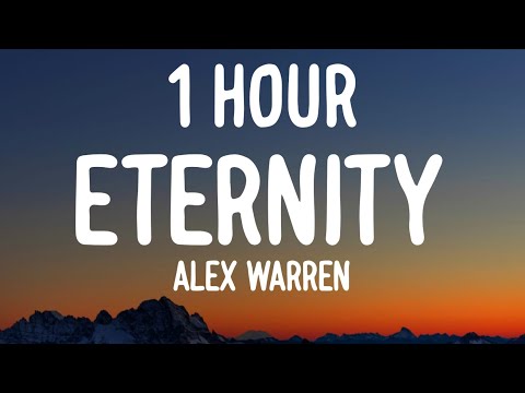 Alex Warren - Eternity (1HOUR/Lyrics)