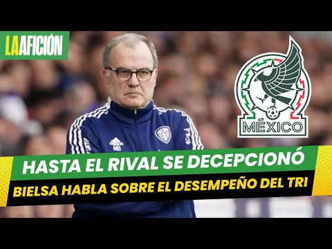 Marcelo Bielsa manda contundente mensaje a Jaime Lozano tras su desempeño