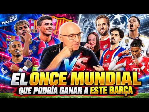 ESTE ES EL ÚNICO EQUIPO QUE PODRÍA VENCER AL BARÇA AHORA MISMO... MI ONCE MUNDIAL.
