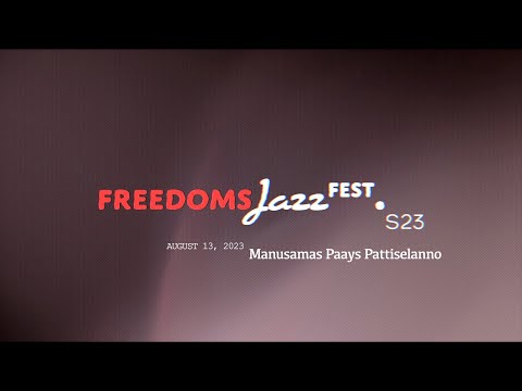 freedomsJazz fest.S23 - Manusamas Paays Pattiselanno